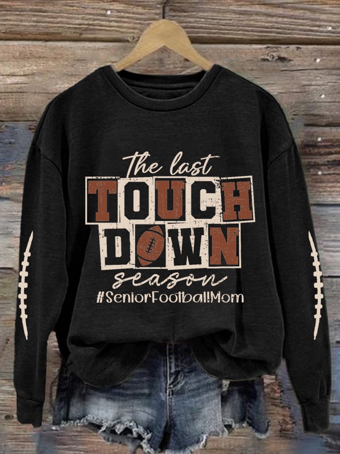 š„Buy 2 Get 5% Offš„Women's The Last Touchdown Season Print Round Neck Sweatshirt