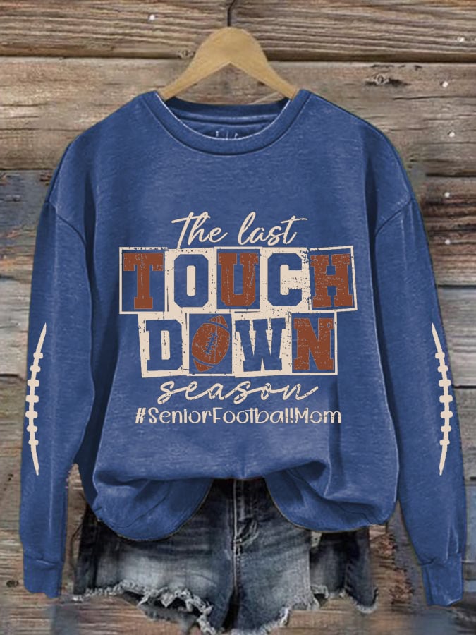 š„Buy 2 Get 5% Offš„Women's The Last Touchdown Season Print Round Neck Sweatshirt