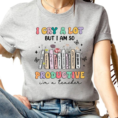 Swiftie I Cry A Lot But l Am So Productive Shirt