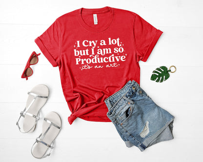 Swiftie I Cry A Lot But I Am So Productive Shirt